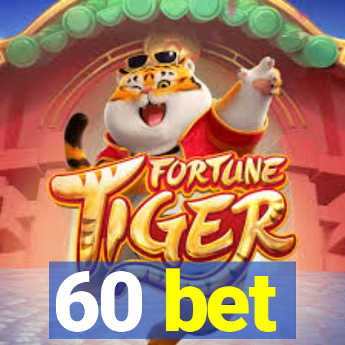 60 bet